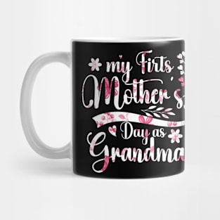 My First Mother's Day As A Grandma Happy Mothers Day 2024 Mug